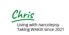 Chris - Living with narcolepsy Taking WAKIX since 2021